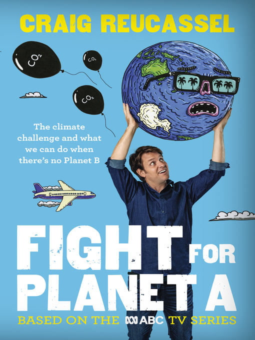 Title details for Fight For Planet A by Craig Reucassel - Available